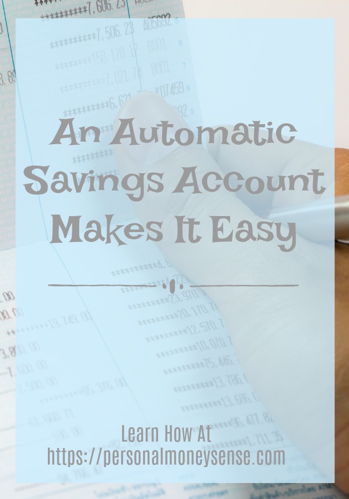 An automatic savings account makes it easy