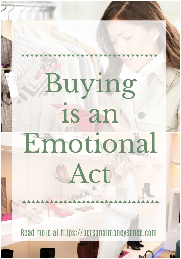 Buying is an emotional act