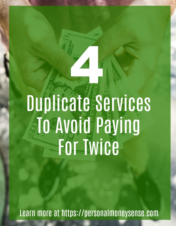 4 duplicate services to avoid paying for twice