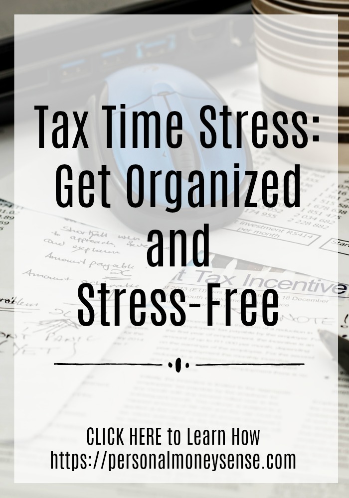 Tax time stress: Get organized and stress-free...